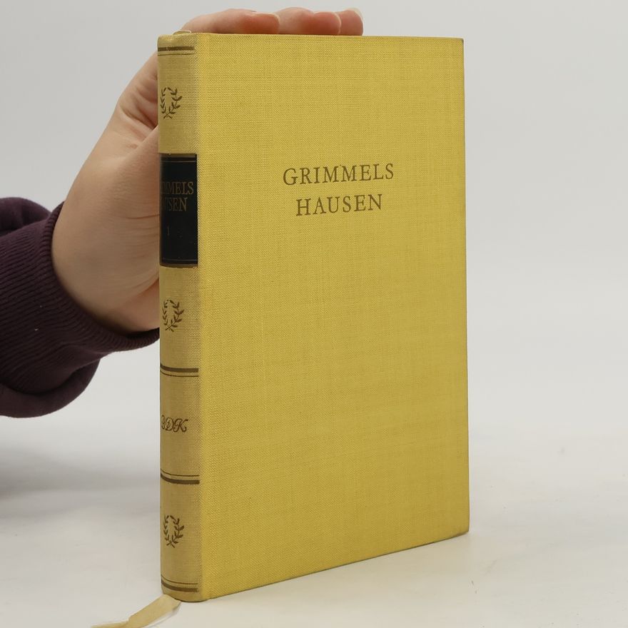 Hans Jakob Christoffel von Grimmelshausen Grimmelshausens werke 1