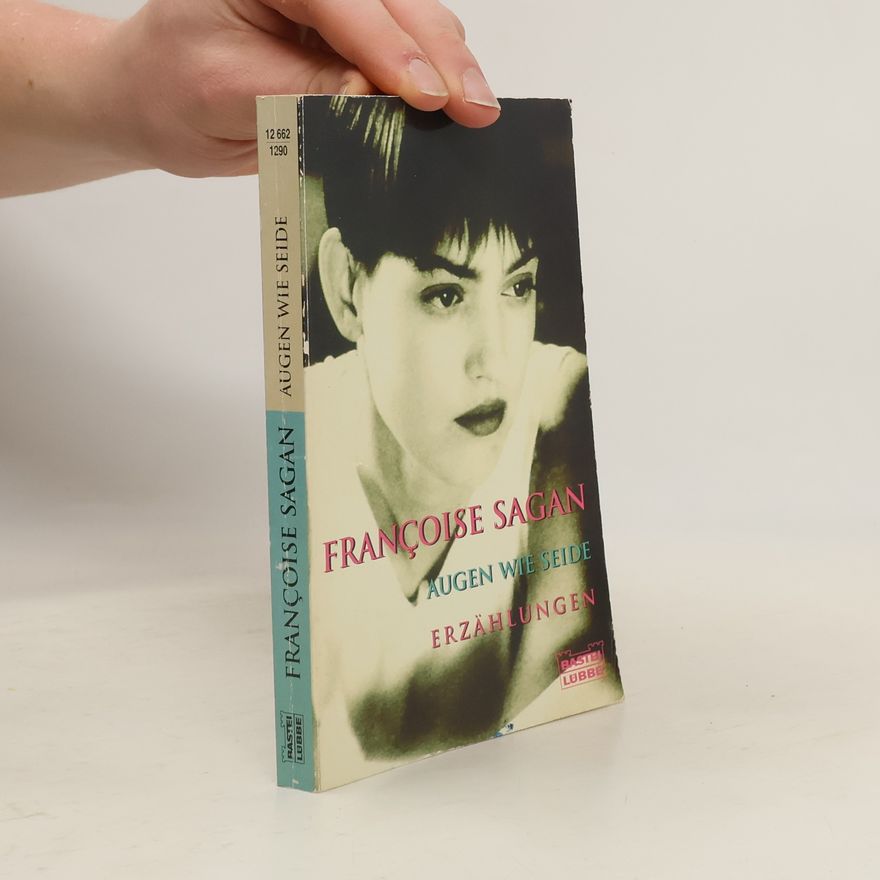 Françoise Sagan Augen wie Seide