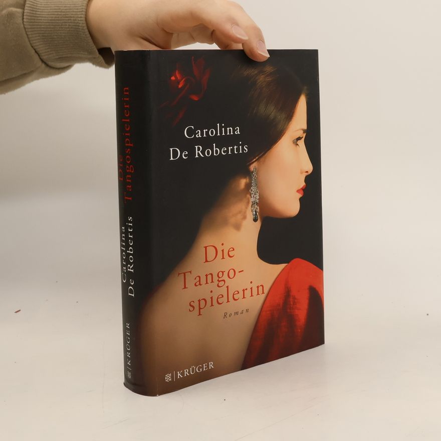 Carolina de Robertis Die Tangospielerin