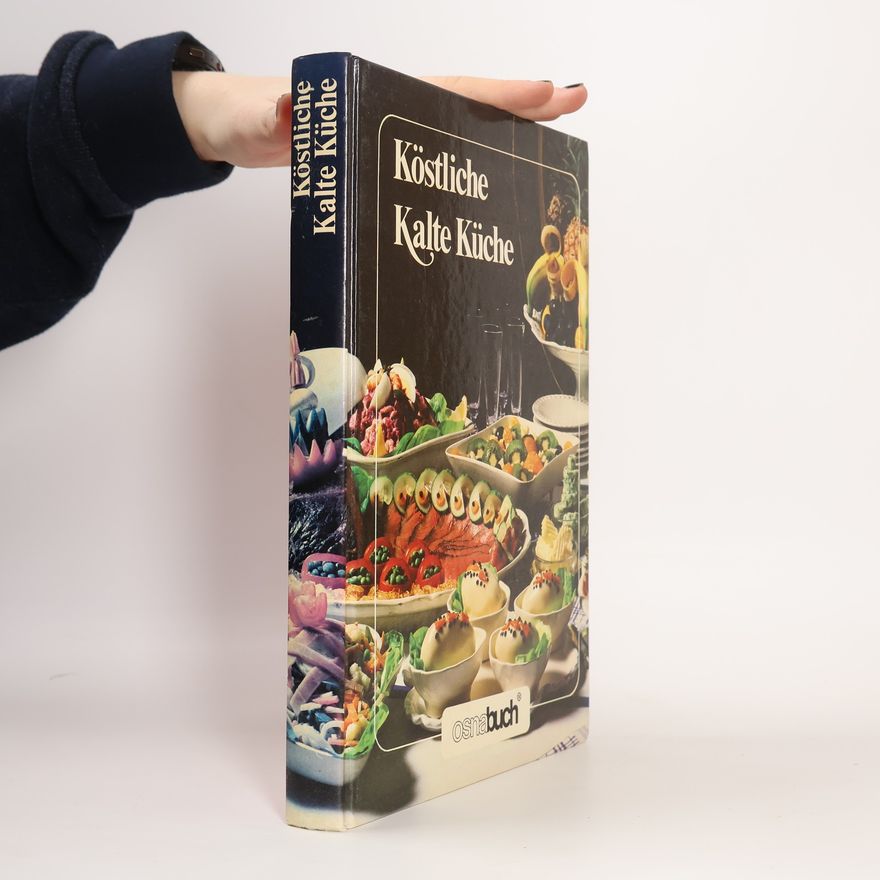 Autorenkollektiv Köstliche Kalte Küche