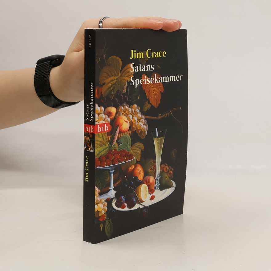 Jim Crace Satans Speisekammer