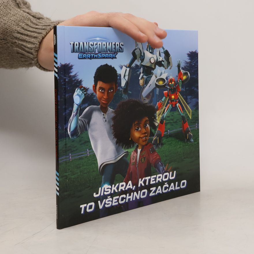 Egmont Transformers Pozemská jiskra - Jiskra, kterou všechno začalo