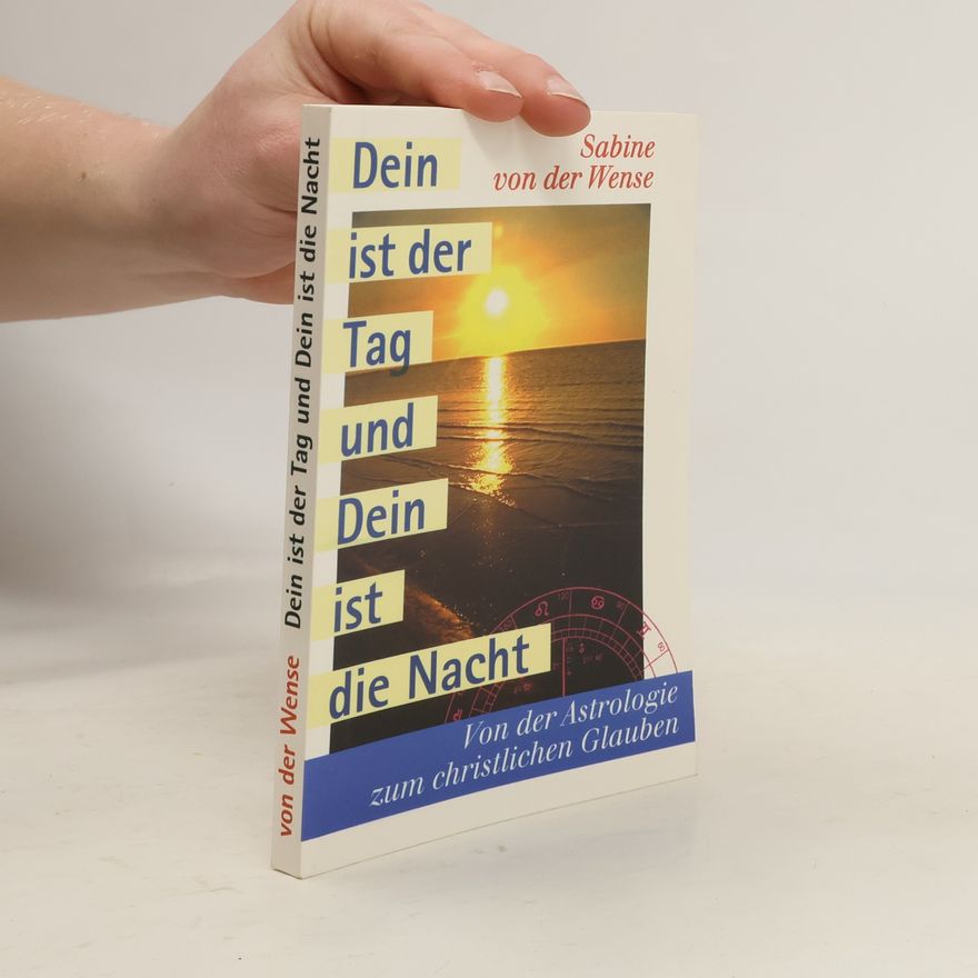 Sabine von der Wense Dein ist der Tag und Dein ist die Nacht