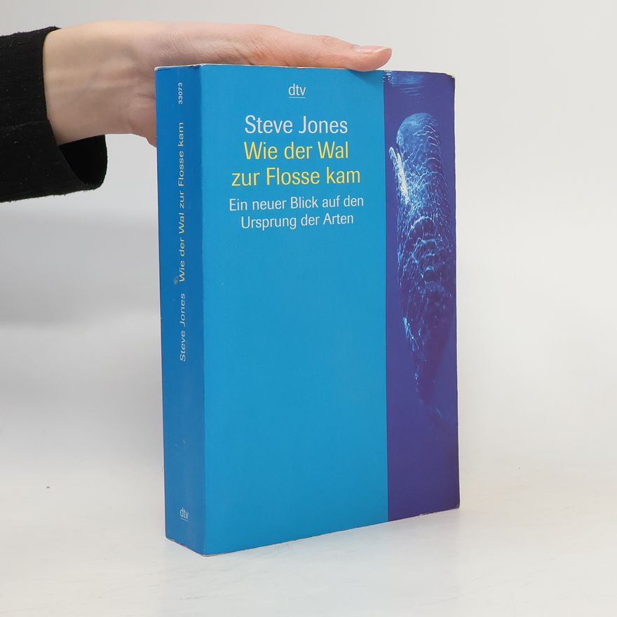 Steve Jones Wie der Wal zur Flosse kam