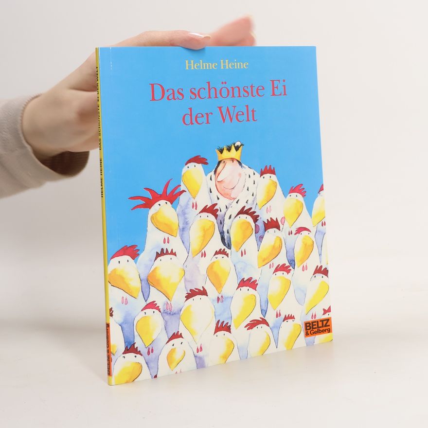 Helme Heine Das schönste Ei der Welt