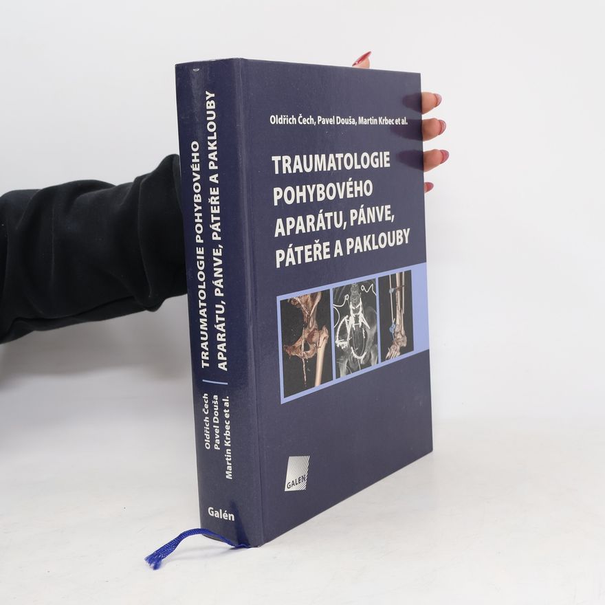 Pavel Douša Traumatologie pohybového aparátu, pánve, páteře a paklouby