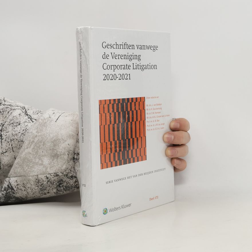 J.M. de Jongh Serie vanwege het Van der Heijden Instituut - 172: Geschriften vanwege de Vereniging Corporate Litigation 2020-2021