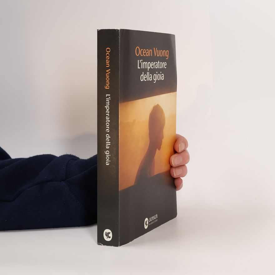 Ocean Vuong Narratori della Fenice: L'imperatore della gioia