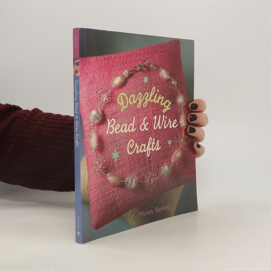 Prolific Impressions Inc. Dazzling Bead & Wire Crafts