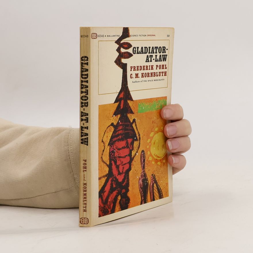 Cyril M. Kornbluth Gladiator-At-Law Frederik Pohl; C. M. Kornbluth