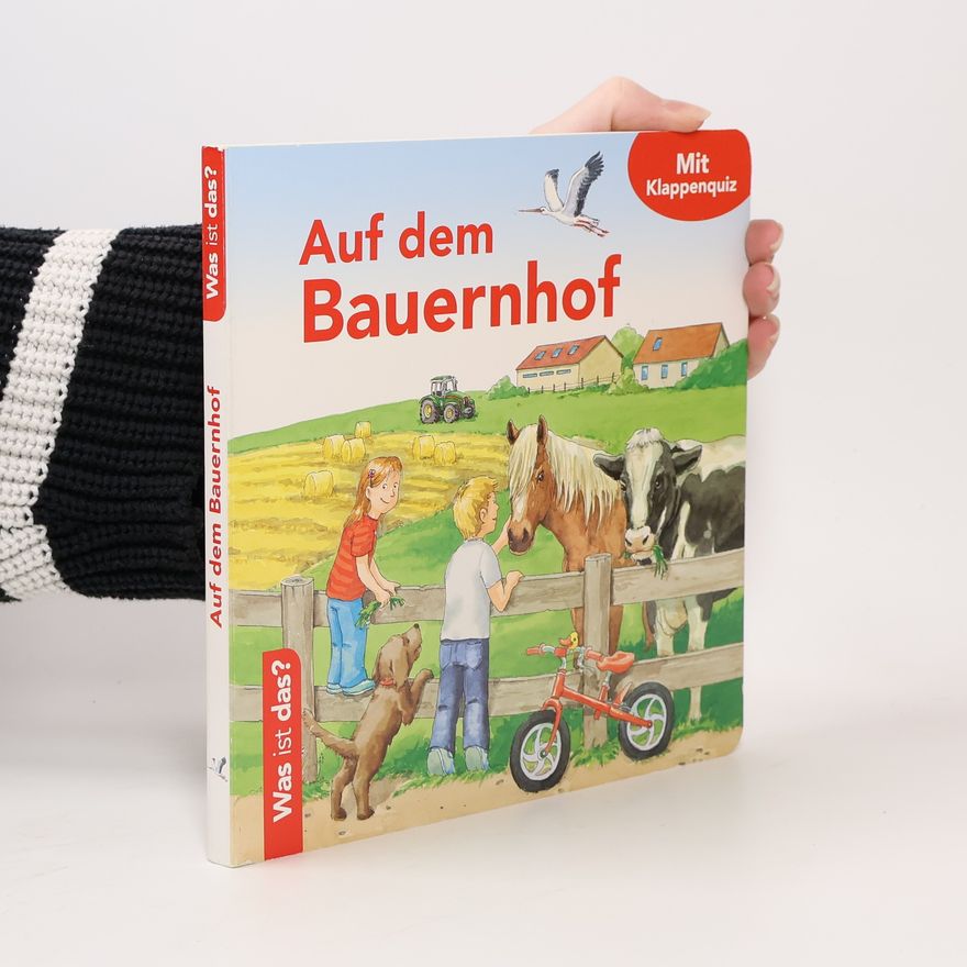 Autorenkollektiv Was ist das? Auf dem Bauernhof