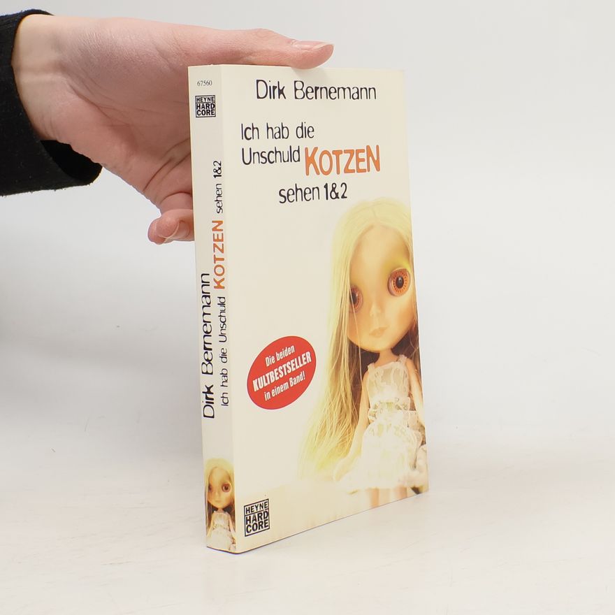 Dirk Bernemann Ich hab die Unschuld kotzen sehen 1 & 2