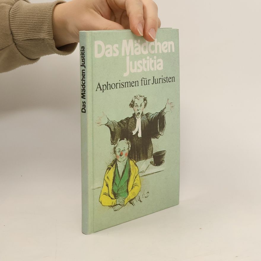 Winfried Hönes Das Mädchen Justitia