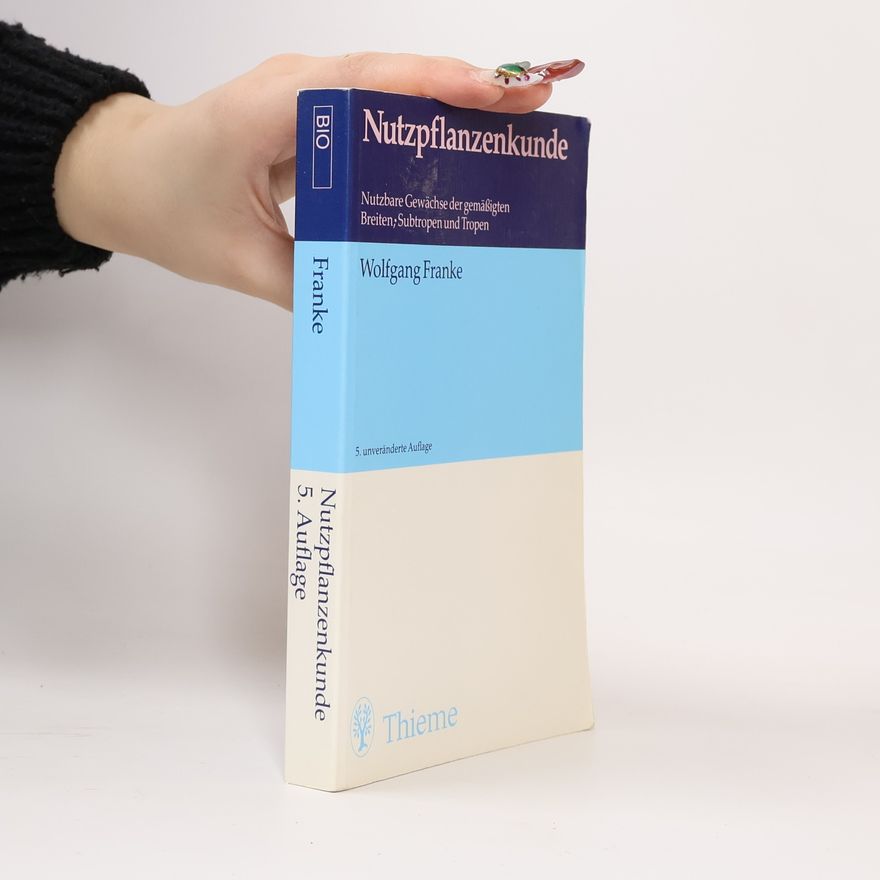 Wolfgang Franke Nutzpflanzenkunde