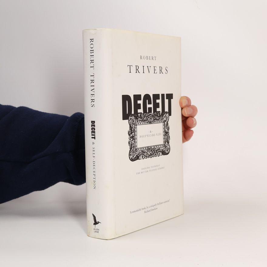 Robert Trivers Deceit and Self-Deception