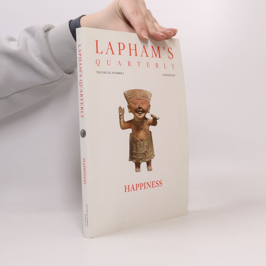 Various authors Lapham's Quarterly. Volume XII, Number 3