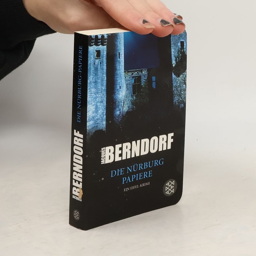 Jacques Berndorf Die Nürburg-Papiere