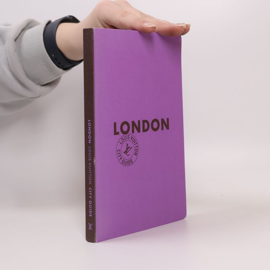 Autorenkollektiv London. Louis Vuitton City Guide