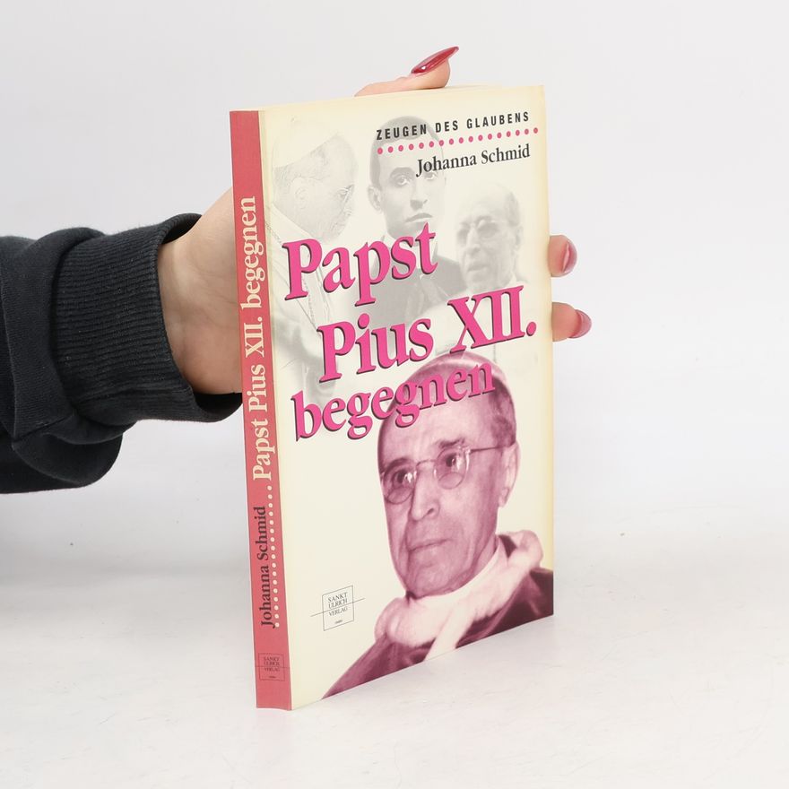 Johanna Schmid Papst Pius XII. begegnen