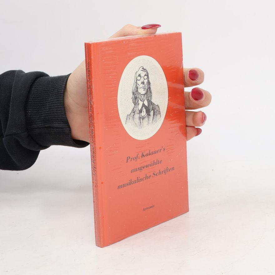 Kolektiv autorů Prof. Kalauers ausgewählte musikalische Schriften
