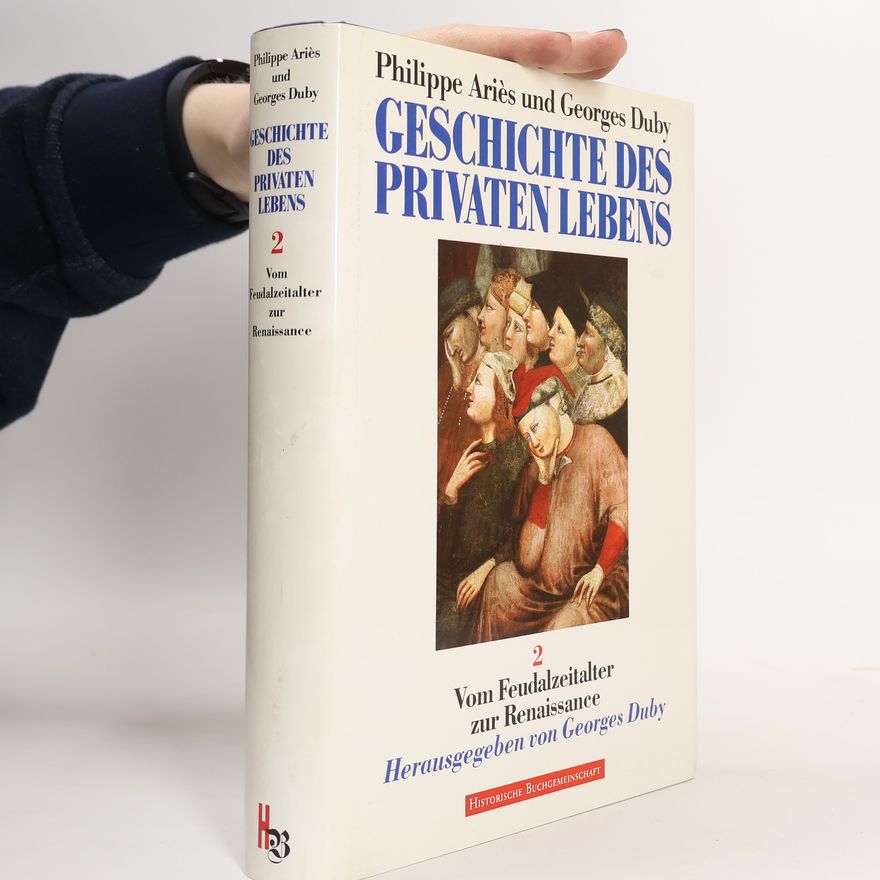 Philippe Ariès Geschichte des privaten Lebens 2