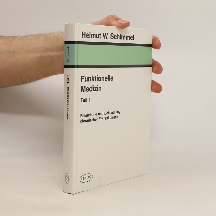Helmut W. Schimmel Funktionelle Medizin