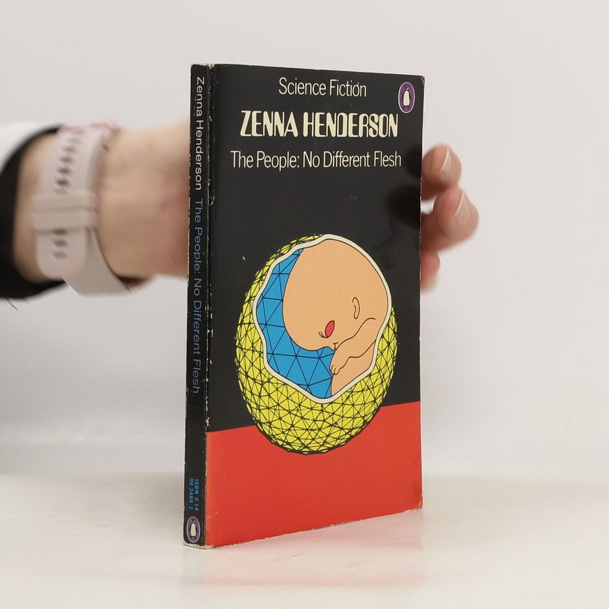 Zenna Henderson The People. No Different Flesh