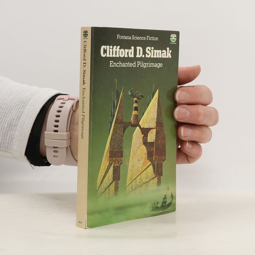 Clifford D. Simak Enchanted Pilgrimage