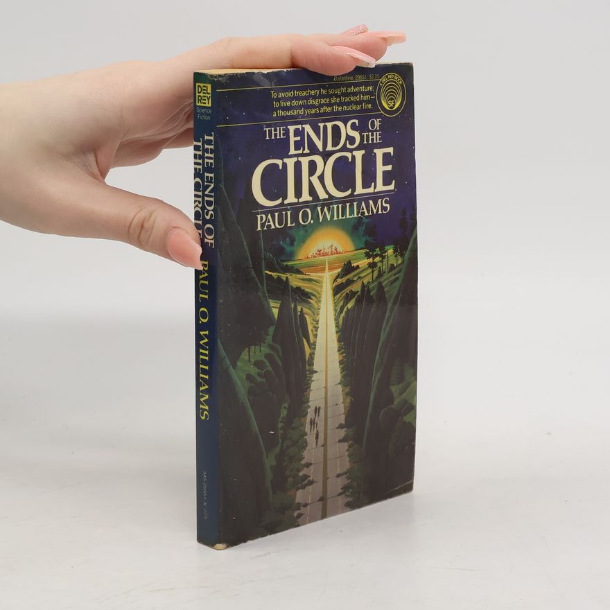 Paul O. Williams The Ends of the Circle