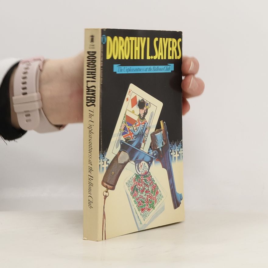 Dorothy L. Sayers The Unpleasantness at the Bellona Club