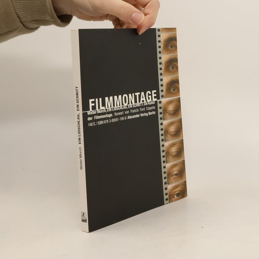 Walter Murch Ein Lidschlag, ein Schnitt