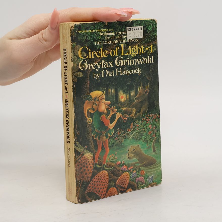 Niel Hancock Circle of Light Book 1. Greyfax Grimwald