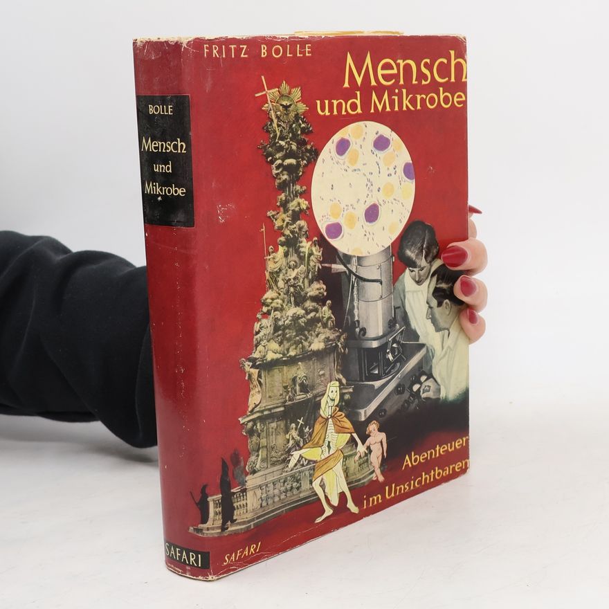 Fritz Bolle Mensch und Mikrobe