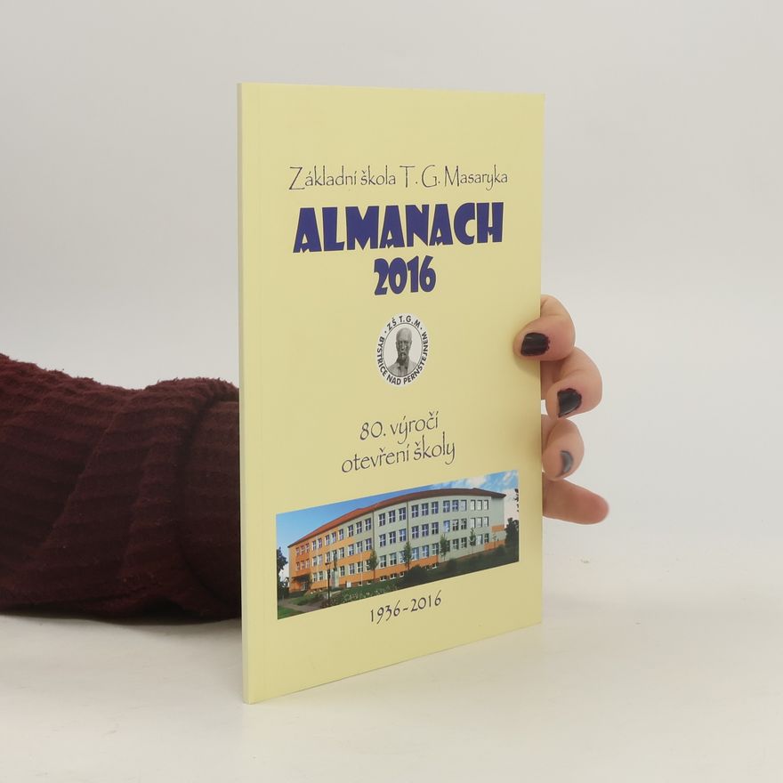 AA.VV. základní škola T. G. Masaryka. Almanach 2016