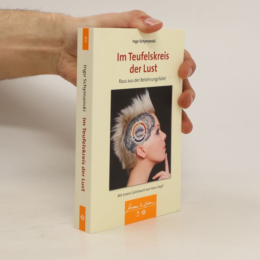 Ingo Schymanski Im Teufelskreis der Lust