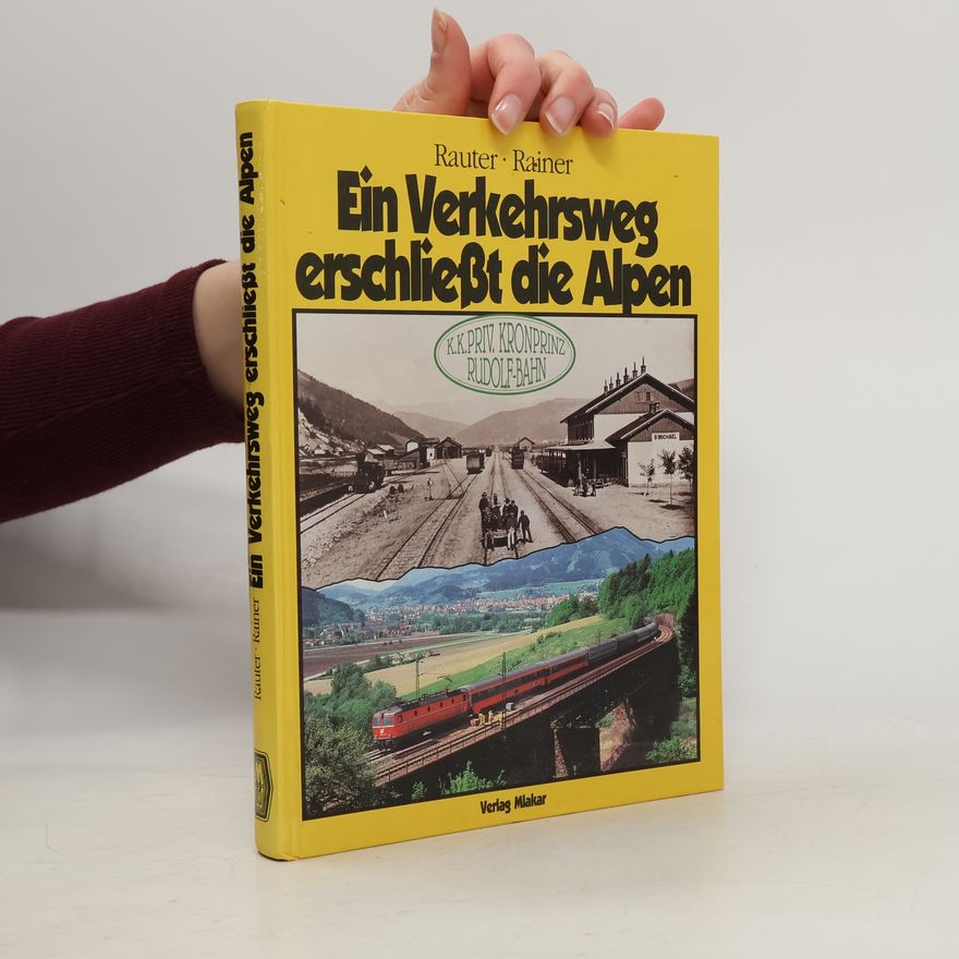 Kolektiv autorů Ein Verkehrsweg erschließt die Alpen