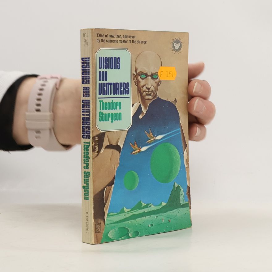 Theodore Sturgeon Visions and Venturers