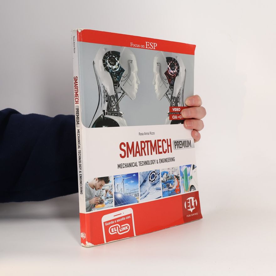 Rosa Anna Rizzo Smartmech Premium Coursebook. Mechanical, Technology & Engineering. Flip Book. Per Gli Ist. Tecnici