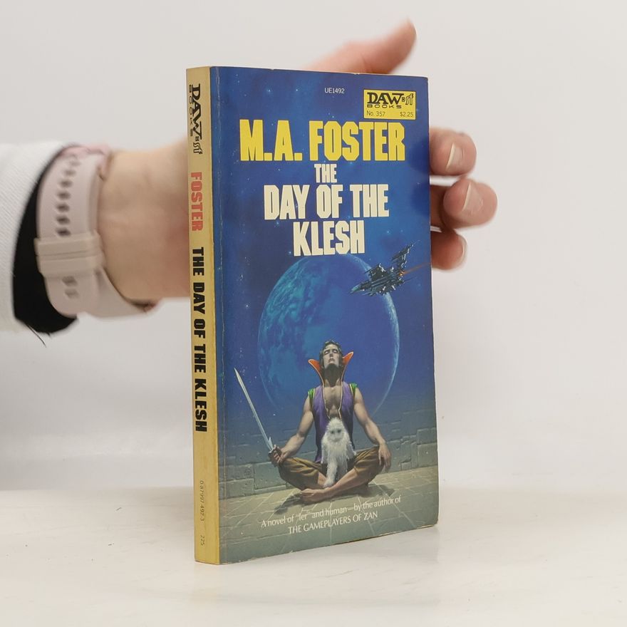 M. A. Foster The Day of the Klesh