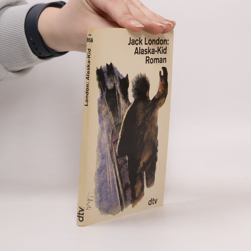 Jack London Alaska-Kid