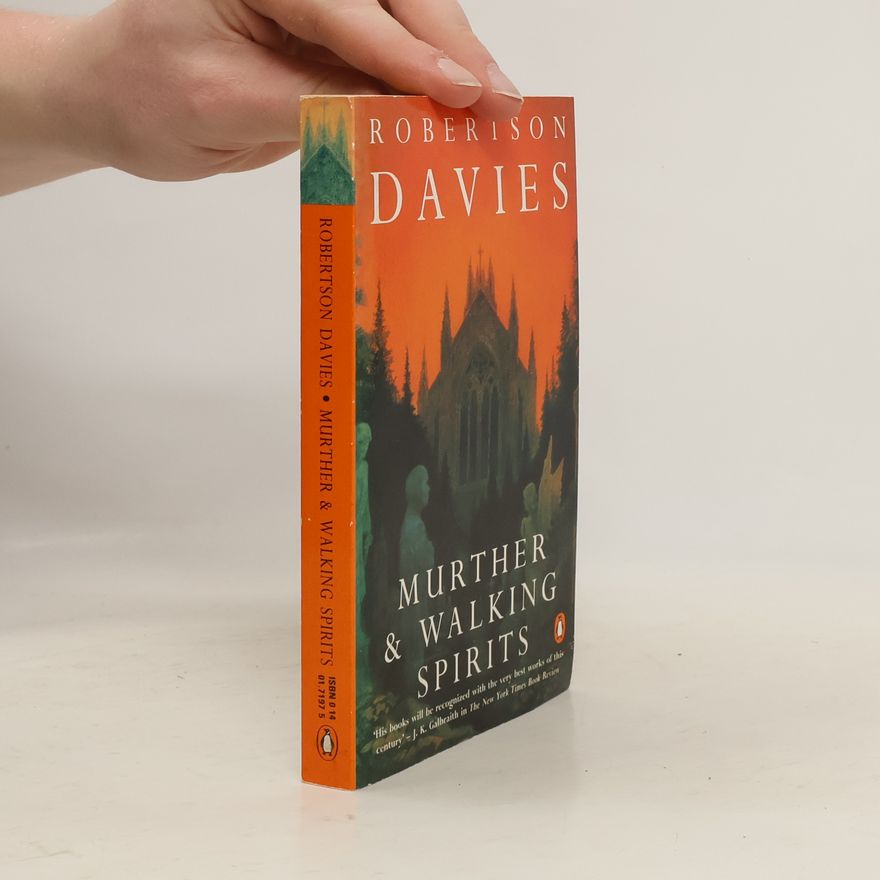 Robertson Davies Murther & Walking Spirits
