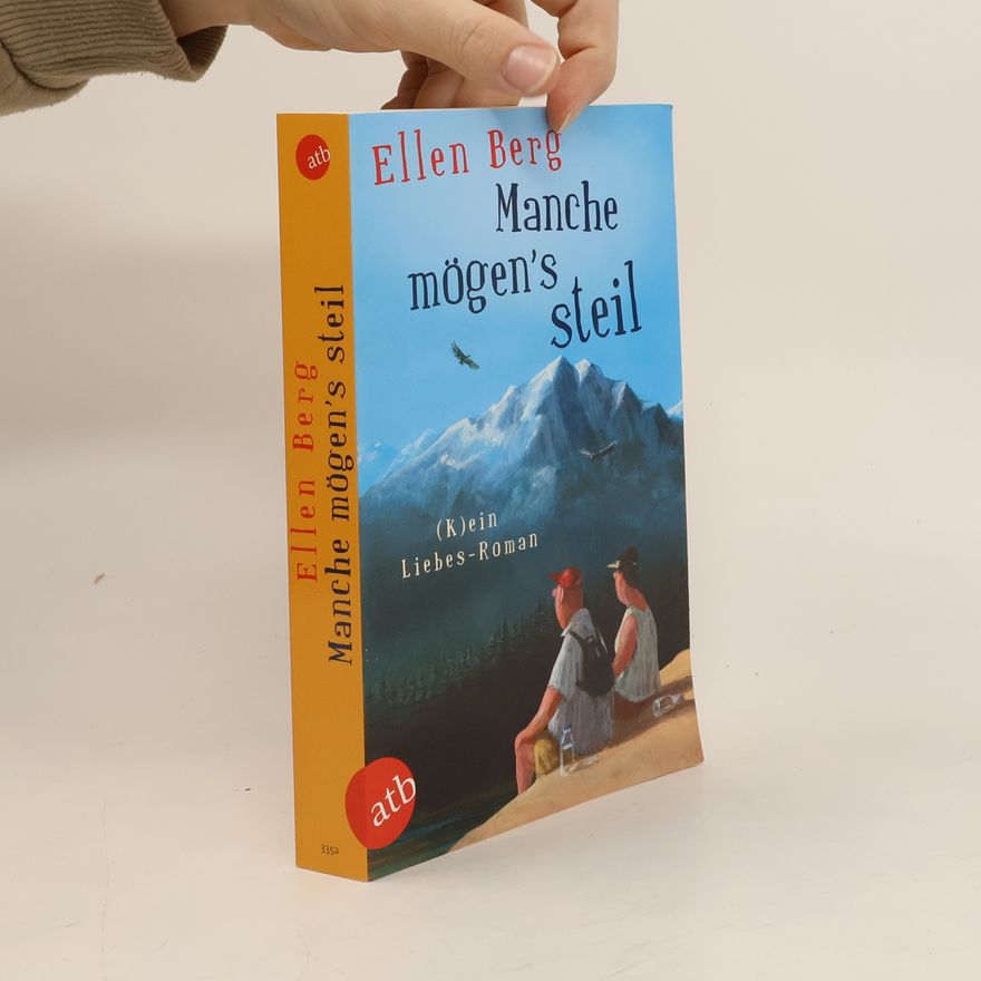 Ellen Berg Manche mögen's steil