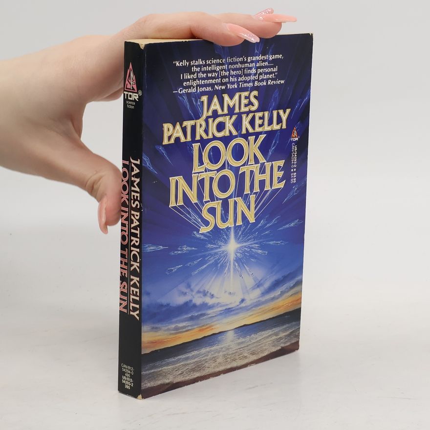 James Patrick Kelly Look into the Sun