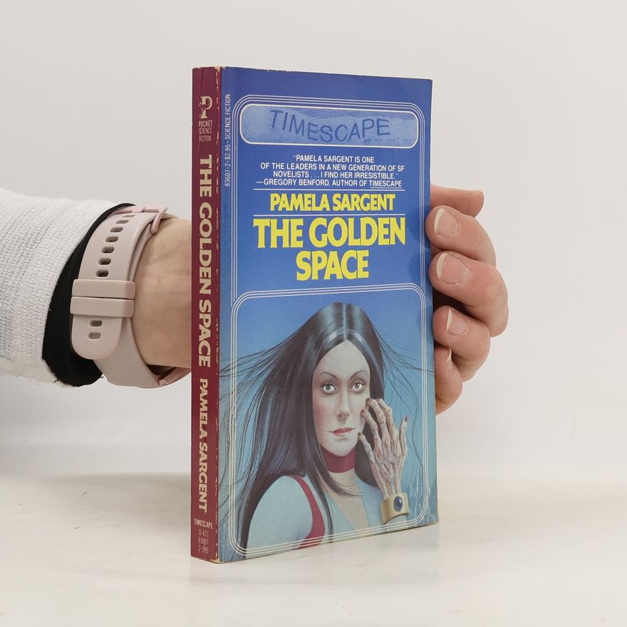 Pamela Sargent The Golden Space