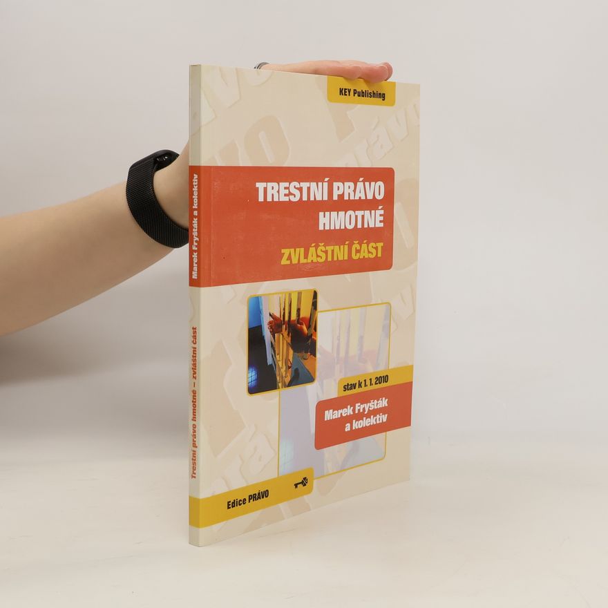 Marek Fryšták Trestní právo hmotné. Zvláštní část