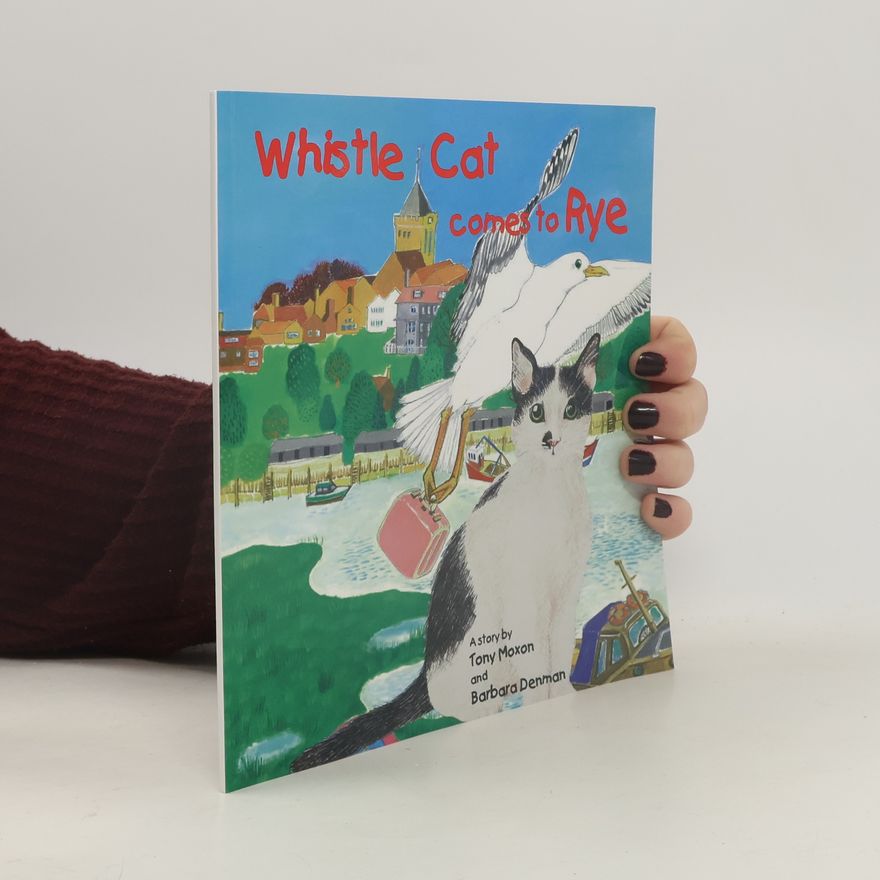 Tony Moxon Whistle Cat Comes to Rye
