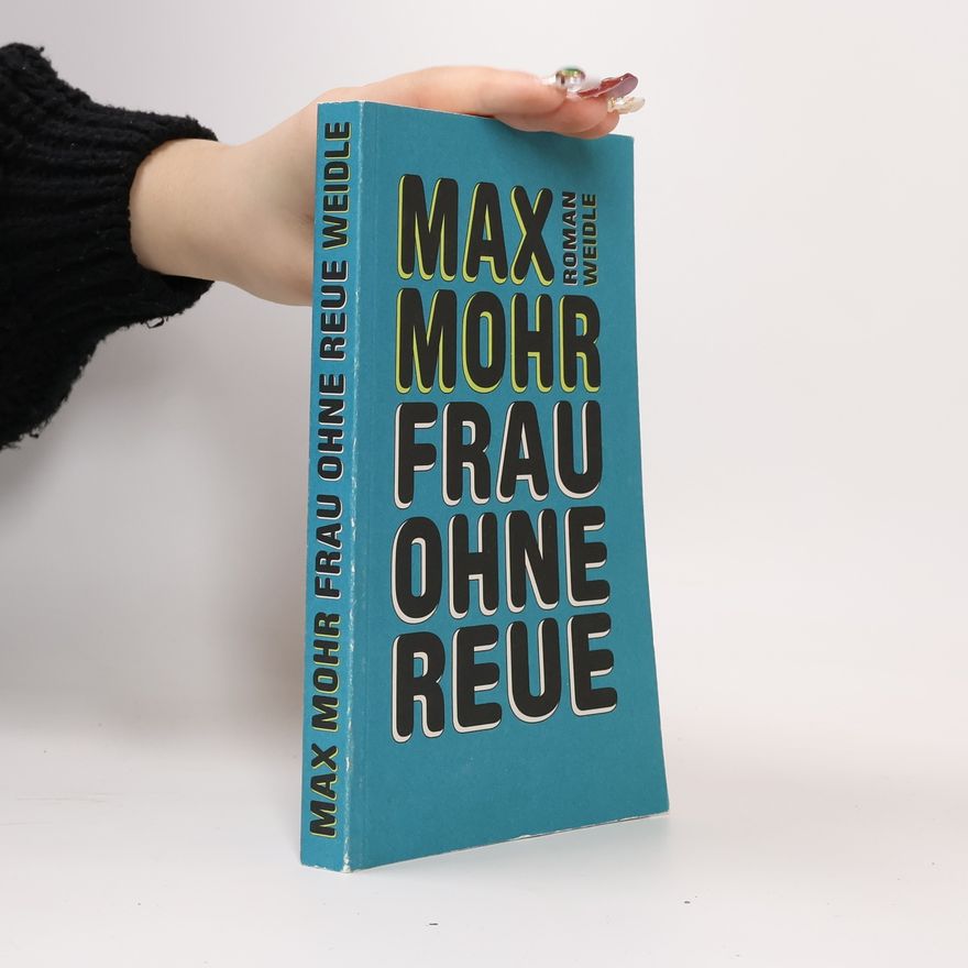 Max Mohr Frau ohne Reue