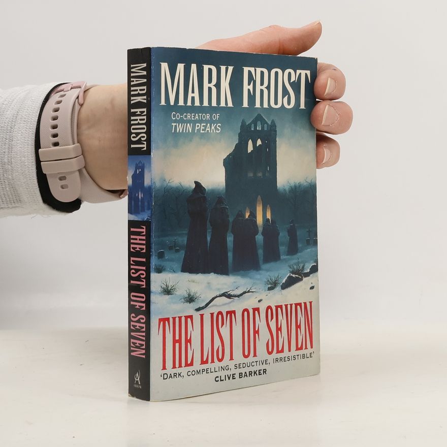 Mark Frost The List of Seven