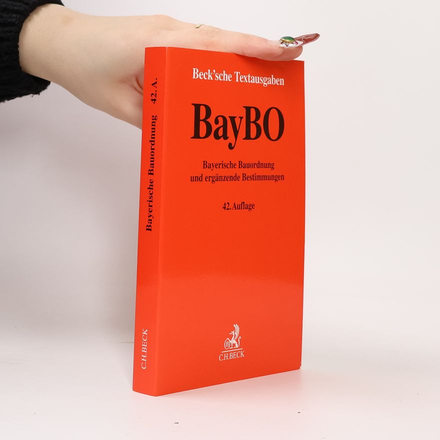 Autorenkollektiv Beck'sche Textausgaben: Bayerische Bauordnung