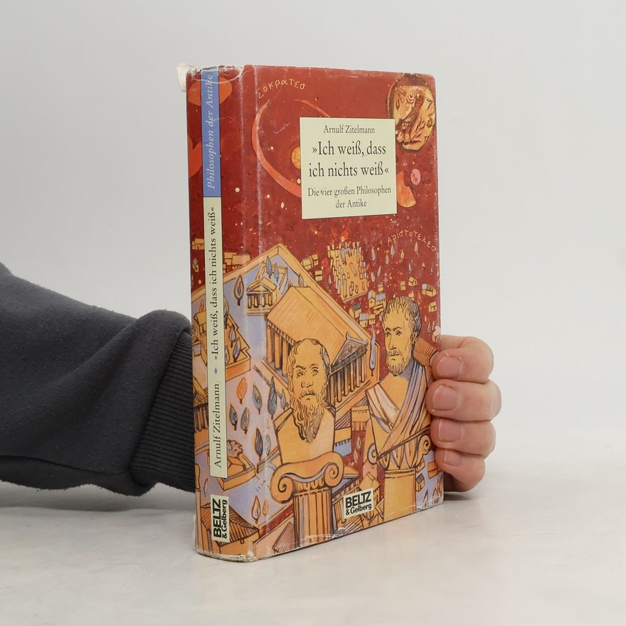 Arnulf Zitelmann "Ich weiß, dass ich nichts weiß"